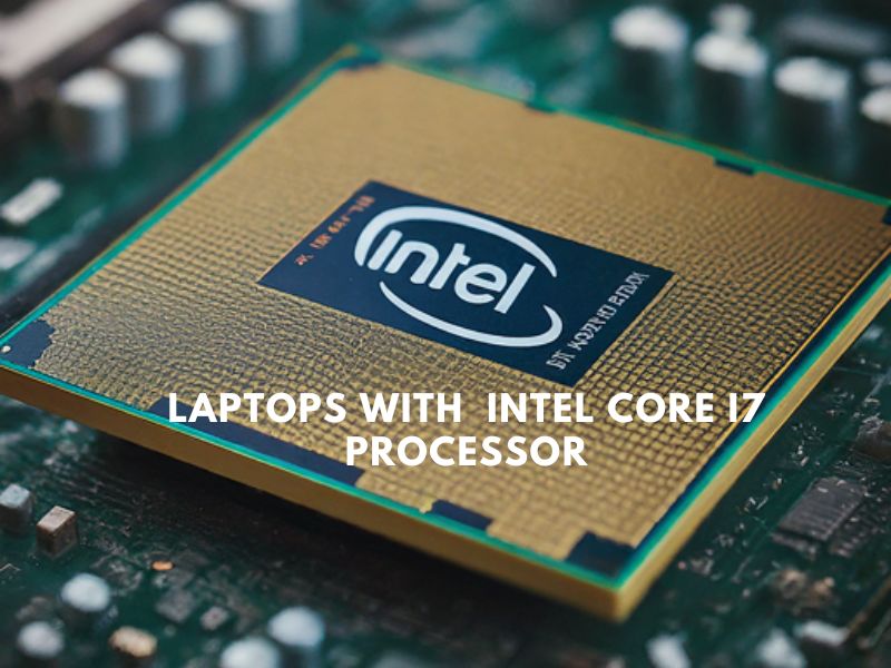 Laptops with intel core i7 processor