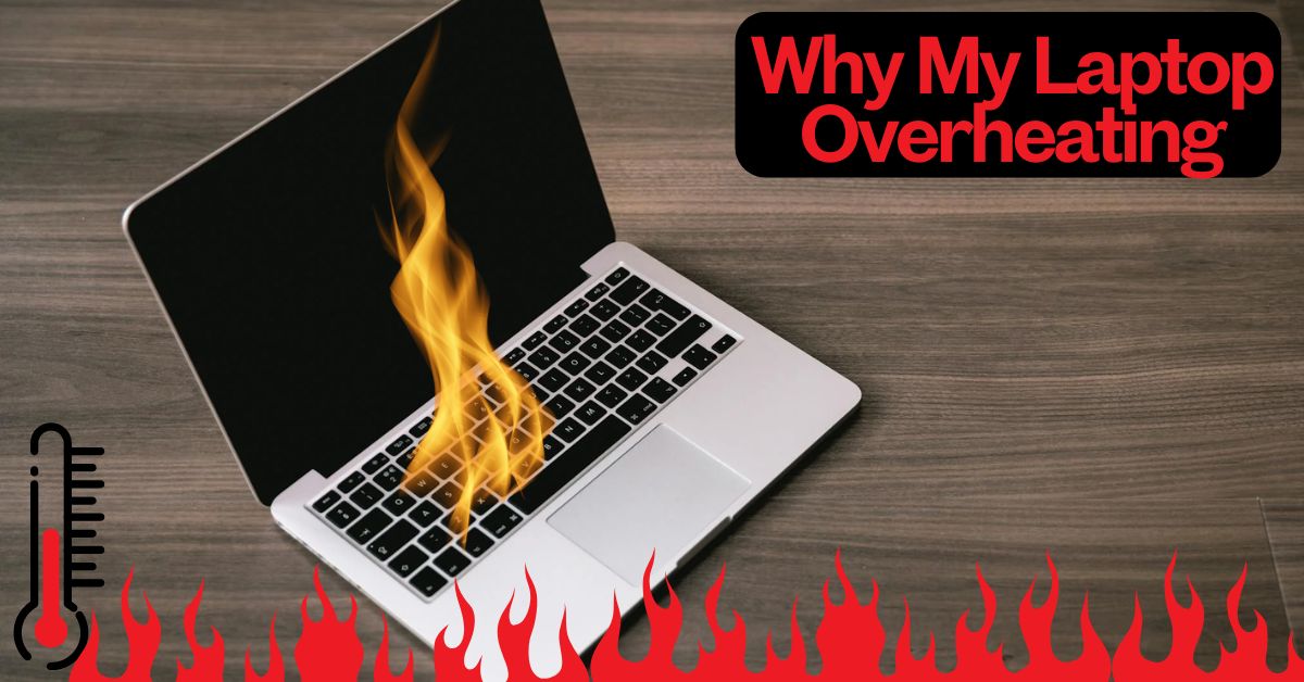 why my laptop overheating - Featured Image